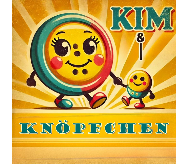 Kim & Knöpfchen